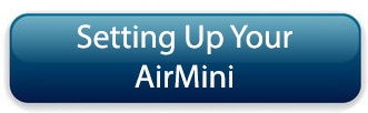 AirMini Setup Instructions